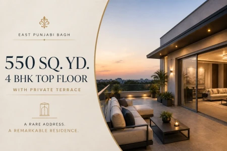 Exclusive 550 Sq. Yd. 4 BHK Top Floor | Private Terrace | East Punjabi Bagh